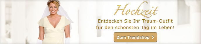 Hochzeit, Entdecken Sie Ihr Traum-Outfit für den schönsten Tag im Leben!
